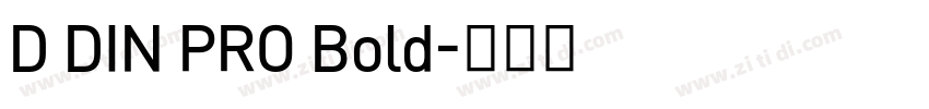 D DIN PRO Bold字体转换